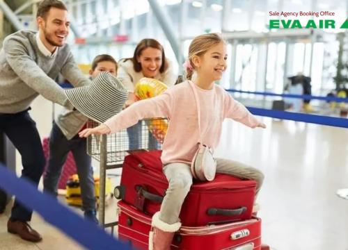 Vé máy bay trẻ em Eva Air: Giá vé và quy định mới nhất