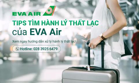 Tips tìm hành lý thất lạc, hư hỏng Eva Air