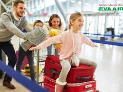 Vé máy bay trẻ em Eva Air: Giá vé và quy định mới nhất