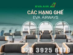 Các Hạng Ghế EVA Air: Tiện nghi và dịch vụ trên chuyến bay