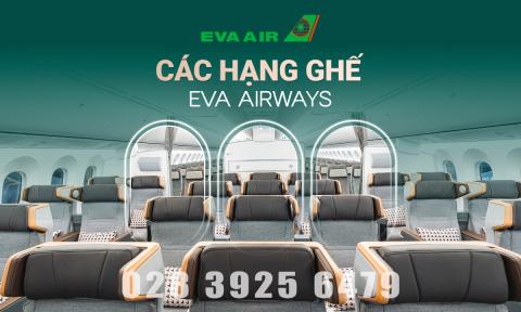 Các Hạng Ghế EVA Air: Tiện nghi và dịch vụ trên chuyến bay