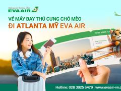 Dịch vụ đặt vé máy bay thú cưng chó mèo đi Atlanta Mỹ EVA Air