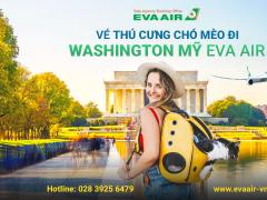 Dịch vụ đặt vé thú cưng chó mèo đi Washington D.C Mỹ EVA Air