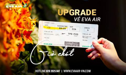 Upgrade vé EVA Air giờ chót có rẻ hơn không?