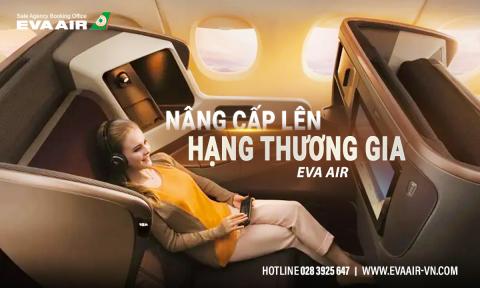 Điều kiện nâng cấp lên hạng thương gia EVA Air mới nhất