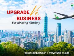 Bí kíp Upgrade vé Business EVA Air bằng dặm bay tiết kiệm
