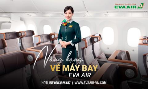 Upgrade vé EVA Air là gì? Toàn bộ cách nâng hạng từ A–Z