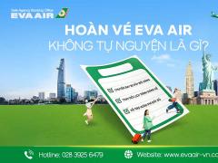 Hoàn vé EVA Air không tự nguyện - Hướng dẫn refund nhanh
