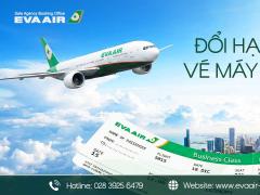 Đổi hạng vé máy bay EVA Air – Hướng dẫn chi tiết từ A–Z