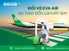 Đổi vé EVA Air do thay đổi loại máy bay – Hướng dẫn chi tiết