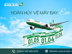 Hướng dẫn hoàn hủy vé máy bay EVA Air nhanh chóng