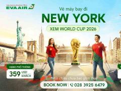 Vé máy bay đi New York xem World Cup 2026 giá rẻ - EVA Air