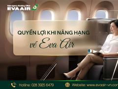 Quyền lợi nâng hạng vé EVA Air – Checklist chi tiết từng hạng