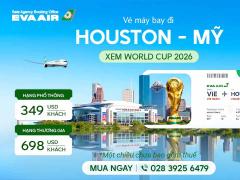 Vé máy bay đi Houston xem World Cup 2026 giá rẻ - EVA Air