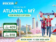 Vé máy bay đi Atlanta xem World Cup 2026 giá rẻ -  EVA Air