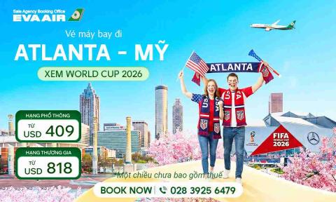 Vé máy bay đi Atlanta xem World Cup 2026 giá rẻ -  EVA Air