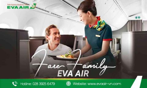 Fare Family EVA Air là gì? Quyền lợi từng gói vé mới nhất