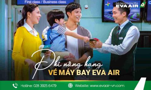 Phí nâng hạng vé máy bay EVA Air là bao nhiêu?
