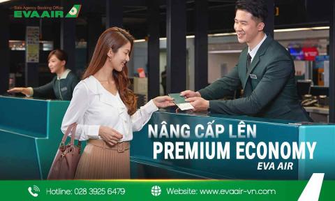 Điều kiện nâng cấp lên Premium Economy EVA Air mới nhất
