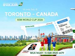 Vé máy bay đi Toronto xem World Cup 2026 - EVA Air