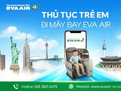 Thủ Tục Trẻ Em Đi Máy Bay EVA Air từ A–Z