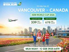 Vé máy bay đi Vancouver xem World Cup 2026 - EVA Air
