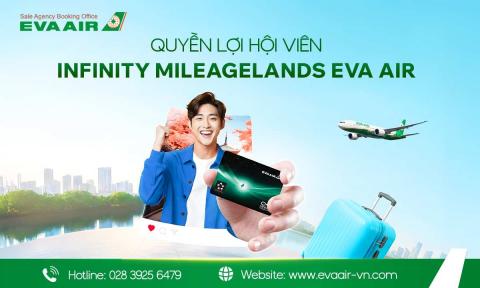 Quyền lợi hội viên Infinity MileageLands EVA Air mới nhất