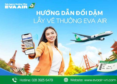 Hướng dẫn quy đổi dặm lấy vé thưởng EVA Air chi tiết