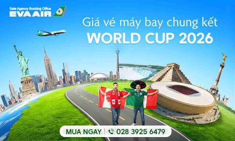Giá vé máy bay chung kết World Cup 2026 – Cập nhật mới nhất