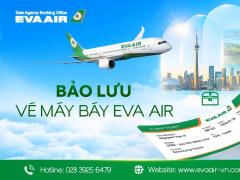 Bảo lưu vé máy bay EVA Air: Điều kiện và thủ tục chi tiết A-Z
