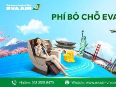 Phí bỏ chỗ EVA Air là gì? Quy định no-show bạn cần biết