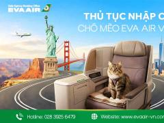 Thủ tục nhập cảnh chó mèo EVA Air vào Mỹ: Hướng dẫn đầy đủ