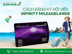 Cách đăng ký hội viên Infinity MileageLands tích dặm đổi vé
