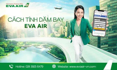 Cách tính dặm bay EVA Air - Bí Kíp Tích Lũy Đổi Vé Miễn Phí