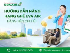 Hướng dẫn Nâng Hạng Ghế EVA Air Bằng Tiền chi tiết