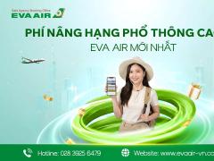 Phí Nâng Hạng Phổ Thông Cao Cấp EVA Air mới nhất