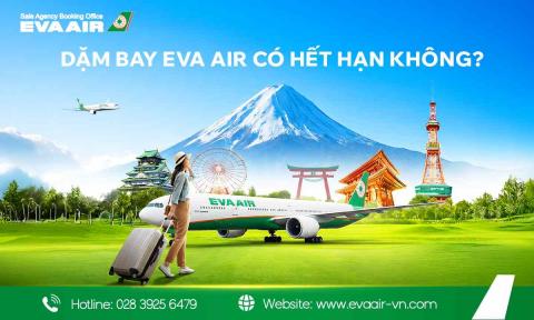 Dặm bay EVA Air có hết hạn không? Quy định mới nhất