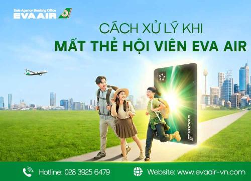 Cách xử lý khi mất thẻ hội viên EVA Air - Hỗ trợ khẩn cấp