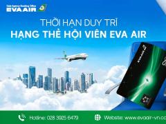 Duy trì hạng thẻ EVA Air: Quy định và bí quyết giữ hạng