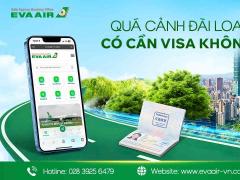 Quá cảnh Đài Loan có cần Visa không? Quy định mới nhất