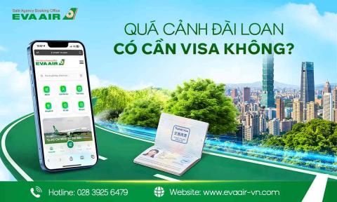 Quá cảnh Đài Loan có cần Visa không? Quy định mới nhất