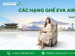 Các Hạng Ghế EVA Air: Tiện nghi và dịch vụ trên chuyến bay