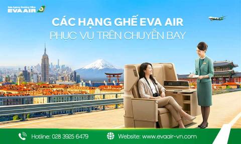 Thông Tin Các Hạng Ghế Eva Air Phục Vụ Trên Chuyến Bay