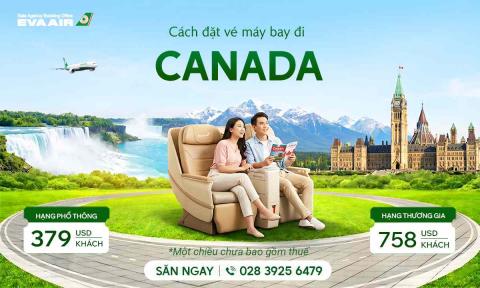 Cách đặt vé máy bay đi Canada an toàn và tiết kiệm