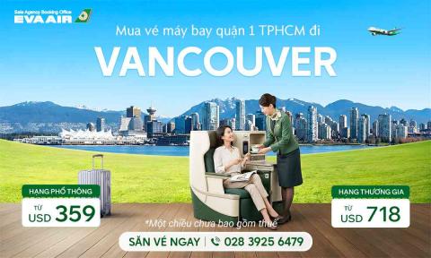 Kinh nghiệm mua vé máy bay đi Vancouver