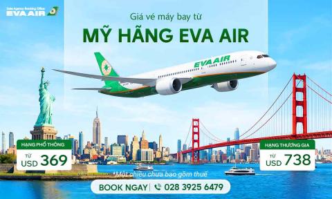 Vé máy bay đi Mỹ hãng EVA