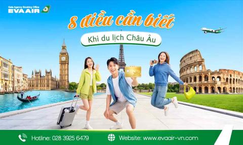 8 Điều cần biết khi du lịch Châu Âu