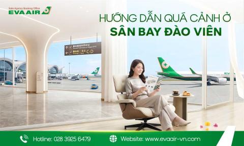 Hướng dẫn quá cảnh sân bay Đào Viên (TPE) từ A-Z mới nhất