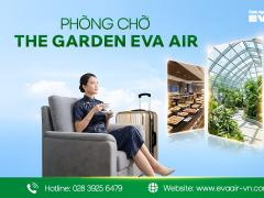 Khám Phá Phòng Chờ The Garden EVA Air Tại Sân Bay Đào Viên