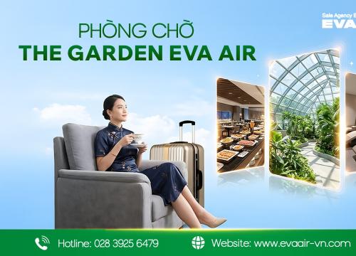 Khám Phá Phòng Chờ The Garden EVA Air Tại Sân Bay Đào Viên